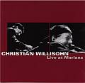 Audio CD Cover: Live At Marians von Christian Willisohn
