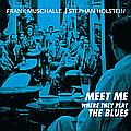 Audio CD Cover: Meet Me Where They Play the Blues von Frank Muschalle