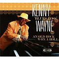 Audio CD Cover: An Old Rock on a Roll von Kenny "Blues Boss" Wayne