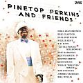 Audio CD Cover: Pinetop Perkins And Friends von Pinetop Perkins