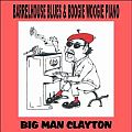 Audio CD Cover: Barrelhouse Blues & Boogie Woogie Piano von Steve Big Man Clayton