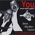 Audio CD Cover: You Know What I Mean? von Steve Big Man Clayton