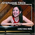 Audio CD Cover: Something More von Stephanie Trick