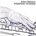 Audio CD Cover: Pumping Ivories von Arthur Migliazza