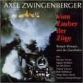 Audio CD Cover: Vom Zauber der Züge von Axel Zwingenberger