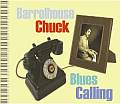 Audio CD Cover: Blues Calling von Barrelhouse Chuck