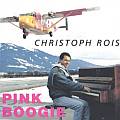 Audio CD Cover: Pink Boogie von Christoph Rois