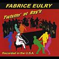 Audio CD Cover: Twistin' At Ray's von Fabrice Eulry