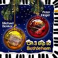 Audio CD Cover: On a Trip to Betlehem von Peter Heger