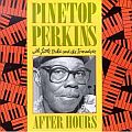 Audio CD Cover: After Hours von Pinetop Perkins