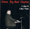 Audio CD Cover: I Like It Like That von Steve Big Man Clayton